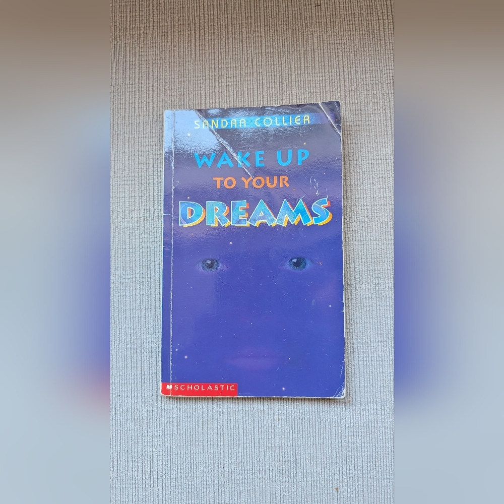 Wake Up to Your Dreams by Sandra Collier - Paperback